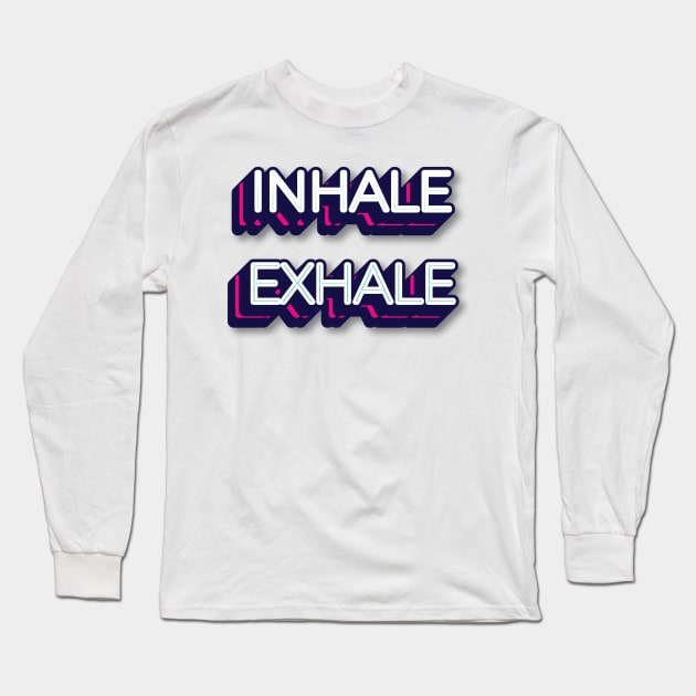 INHALE EXHALE || YOGA DESIGN Long Sleeve T-Shirt by STUDIOVO